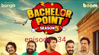 Bachelor Point Season 5 | Episode 34 | New Bangla Natok 2025 | Funny Moments & Full Drama