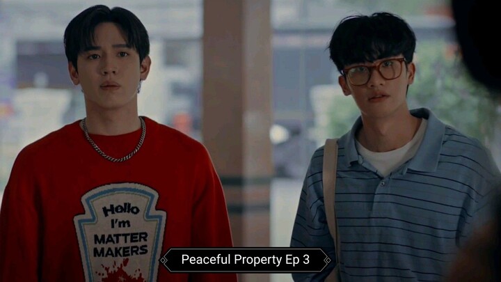 #PP Peaceful Property Ep 3 sub indo