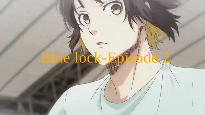 Blue lock-Episode 2