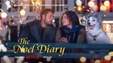 The Noel Diary (2022) | Netflix Film with Subtitle