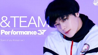 【&TEAM】Scent of you（韩语）舞蹈版！