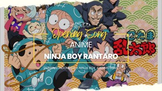 NINJA BOY RANTARO OP [ NINJA BOY ] DUB INDO