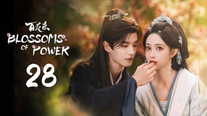 Blossoms of Power | Episode 28 ~ Eng sub