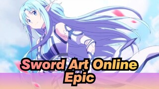 [Sword Art Online / Epic] Don't Take Your Blade Back Until the Fight Is Over