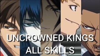 UNCROWNED KINGS ALL SKILLS