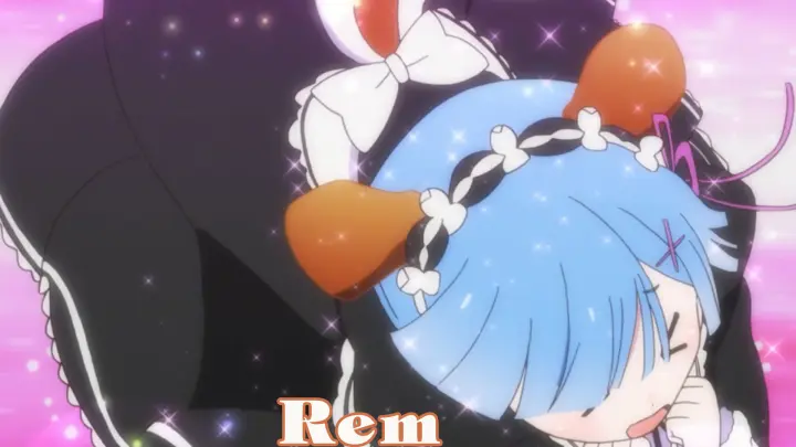 【Rem】You Can Praise Me!