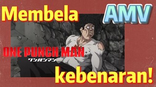 [One Punch Man] AMV | Membela kebenaran!