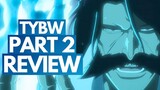 NEW BANKAI & FIGHTS! Bleach: TYBW Anime Part 2 REVIEW + Ranking ALL 26 Episodes From WORST to BEST