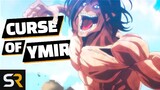 Attack On Titan: The Curse Of Ymir Explained