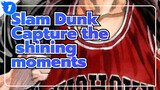 Slam Dunk|【AMV】Capture the shining moments_1