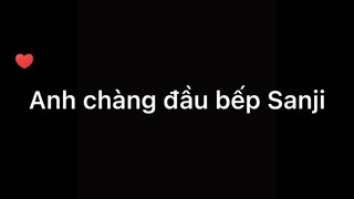 Anh chàng đầu bếp Sanji