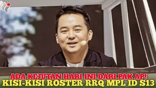KEJUTAN DARI RRQ AP || Kisi-kisi roster RRQ MPL ID S13