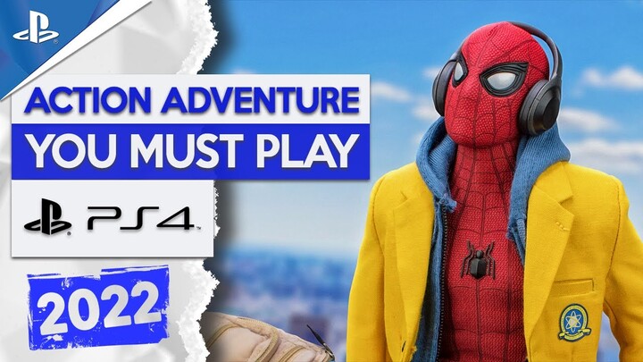 35 Best Action Adventure PS4 Games You Must Play In 2022