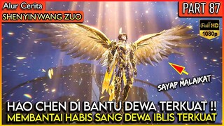 HAO CHEN MODE DEWA MEMBANTAI SANG DEWA IBLIS !! - Alur Donghua #SYWZ THRONE OF SEAL PART 87