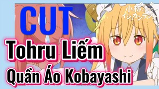 [Hầu Gái Rồng Nhà Kobayashi] CUT | Tohru Liếm Quần Áo Kobayashi