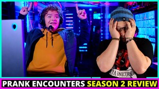 Prank Encounters Netflix Season 2 Review (2021)