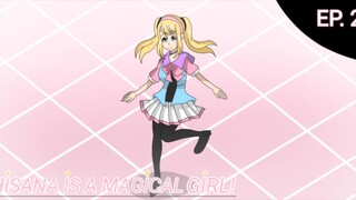 Chisana Is A Magical Girl (EPISODE 2)