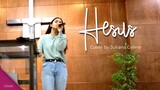 Hesus Cover by Juliana Celine (FULL VIDEO)