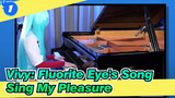 [Vivy: Fluorite Eye's Song] OP-Sing My Pleasure[Piano Ru]_1