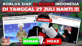 ROBLOX TERANCAM DI BLOKIR INDONESIA DI TANGGAL 27 JULI NANTI !!! PSE KOMINFO ROBLOX INDONESIA !!!