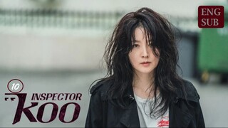 Inspector Koo E10 | English Subtitle | Thriller, Comedy | Korean Drama