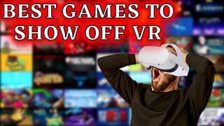 Quest 2 BEST GAMES to Show Off VR to Friends or Family