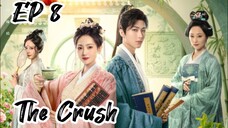 [ENG] EP 8 The Crush