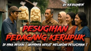 Kaya Karena Pesugihan! Kisah Nyata Penjual Kerupuk di Kebumen! Kisah Nyata Horor