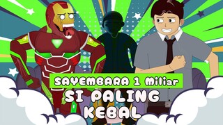 SI PALING KEBAL - SAYEMBARA 1 MILIAR