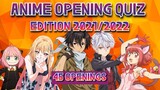 ANIME OPENING QUIZ - EDITION 2021/2022 | 45 OPENINGS