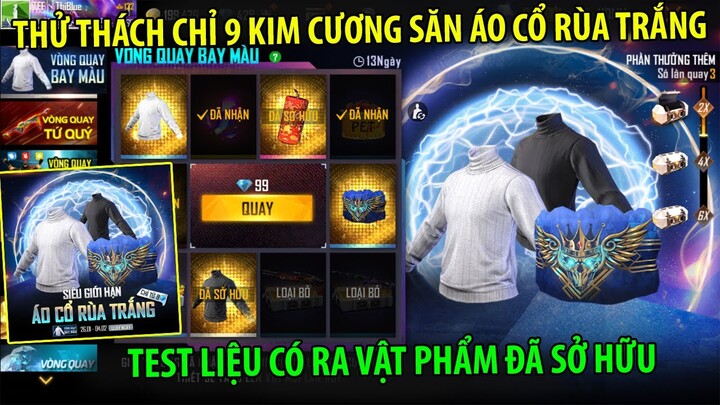 FREE FIRE - Test Vòng Quay Bay Màu Mới, Liệu 9 Kim Cương Có Nhận Được Áo Cổ Rùa Trắng ?? | THI BLUE