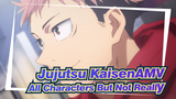 Loving Jujutsu Kaisen at 105°C | All Characters (Not Really) / Jujutsu Kaisen
