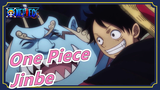 [One Piece] Jinbe: I'll Be the Crew of the Future Pirate King, So I'll Not Fear Four Emperor