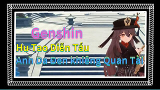 Hu Tao Diễn Tấu Anh Da Đen khiêng Quan Tài