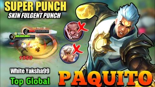 Paquito Starlight skin Fulgent punch MVP Play! - Paquito Top 1 Global White Yaksha99 - MLBB