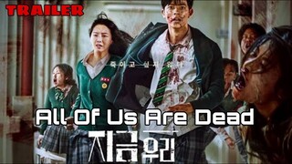 All of Us Are Dead TRAILER | K-Drama Zombie 2022🧟 지금 우리 학교는!!!