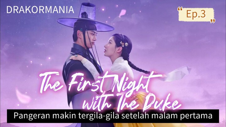 Ep.3 Setelah malam pertama yang sangat panas, pangeran makin tergila-gila padaku 🔥🔥🔥 Aduduh duch
