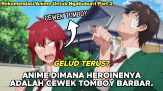 Anime Ini Punya Gadis Tomboy Yang Sangatlah Barbar! | #FAMTHR