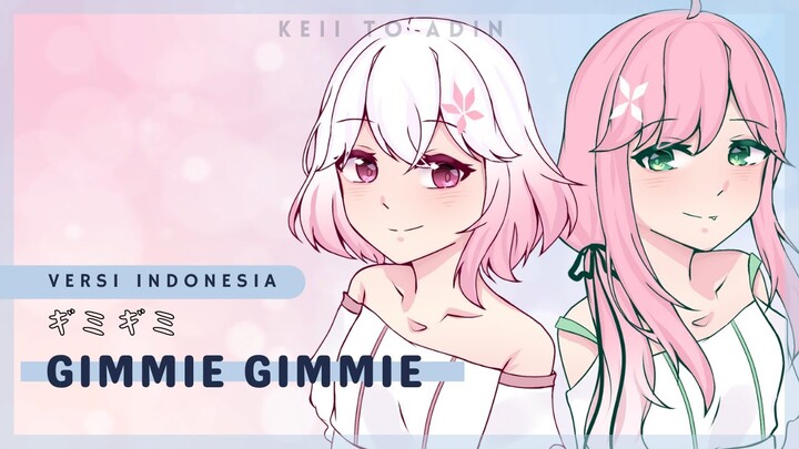 【Versi Indonesia】Gimmie Gimmie/ギミギミ — Hatsune Miku/BENI【Keii to Adin】