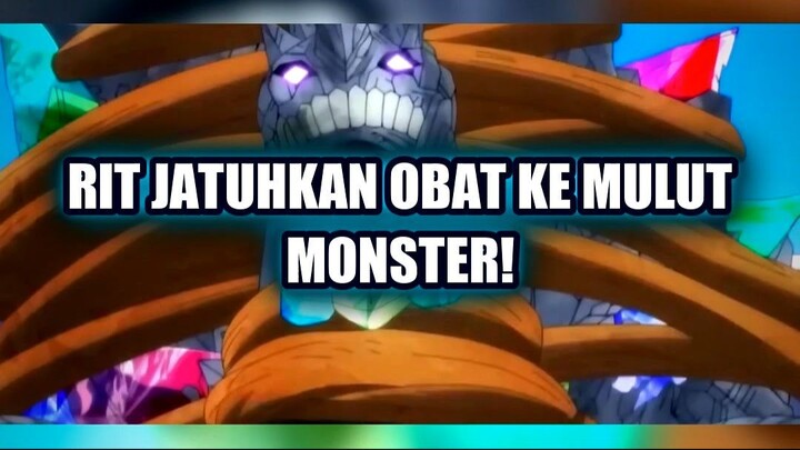 🤯 KETIKA RIT MENJATUHKAN OBAT ITU LANGSUNG KE MULUT MONSTER... SEMUA TERKEJUT!