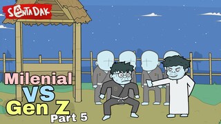 Pengangguran Milenial VS Pengangguran Gen Z Part 5 (Animasi Sentadak)