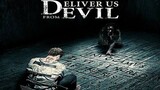 Deliver Us From Evil - ล่าท้าอสูรนรก