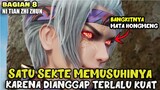 DI MUSUHI SATU SEKTE KARENA DIANGGAP TERLALU OP - ALUR DONGHUA NTZZ PART 8