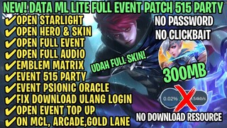 Data ML Lite Full Event 300Mb Patch 515 Party | ML Lite | Cara Mengatasi Lag & Patah Patah