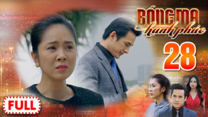BÓNG MA HẠNH PHÚC TẬP 28 | Phim Truyền Hình Việt Nam HOT Nhất 2026 | Phim Đặc Sắc THVL | Lê Phương