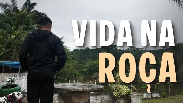 UMA SEMANA NO MATO: Como é Viver na Roça?