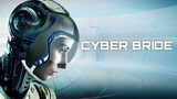 'Cyber Bride' (2019) Tagalog Dubbed FULL MOVIE | HD