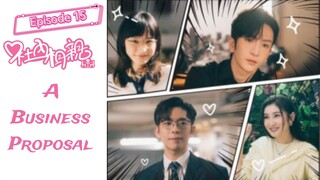 ๐ญ๐ฐ | EP 15 A Business Proposal (2023) English Sub