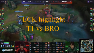 LCK highlight - T1 vs BRO -p15