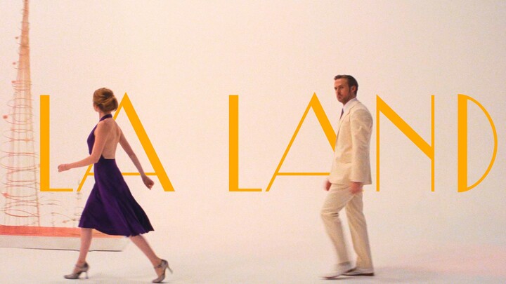 【LA LA LAND】ทำนองที่คงอยู่ยาวนานถึงเจ็ดปี